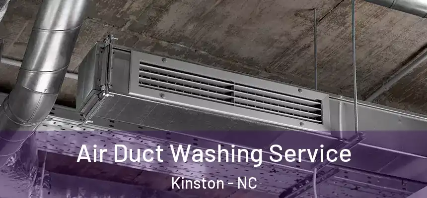 Air Duct Washing Service Kinston - NC