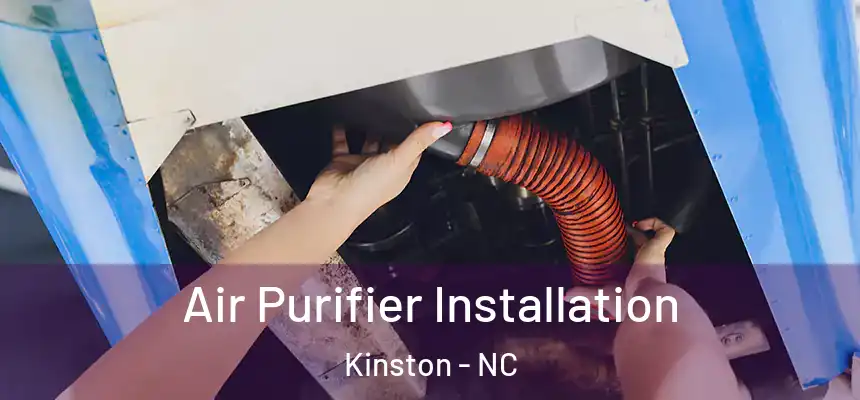  Air Purifier Installation Kinston - NC