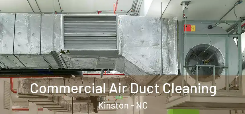  Commercial Air Duct Cleaning Kinston - NC