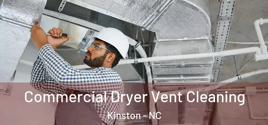  Commercial Dryer Vent Cleaning Kinston - NC