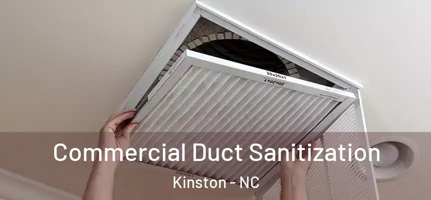  Commercial Duct Sanitization Kinston - NC