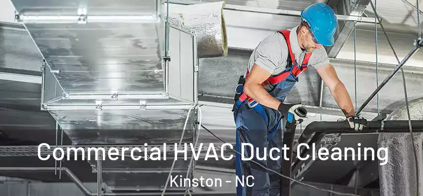  Commercial HVAC Duct Cleaning Kinston - NC