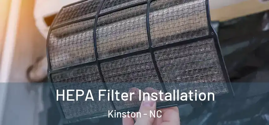  HEPA Filter Installation Kinston - NC