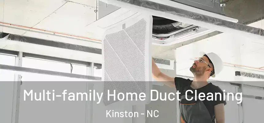  Multi-family Home Duct Cleaning Kinston - NC